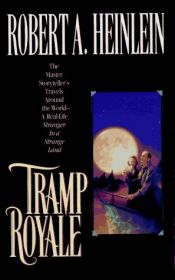 book cover of Tramp Royale by Роберт Гайнлайн