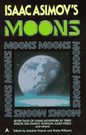 book cover of Isaac Asimov's Moons by Gardner Dozois