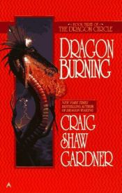 book cover of The Dragon Circle by Craig Shaw Gardner