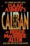 Kalibán : Isaac Asimov & Roger MacBride Allen új robotregénye