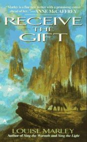 book cover of Receive the Gift by Louise Marley