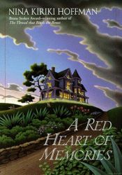 book cover of Red Heart Of Memories A Novel by Nina Kiriki Hoffman