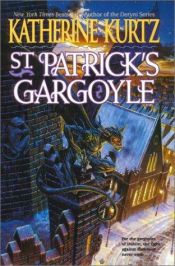 book cover of St. Patrick's Gargoyle by Katherine Kurtz