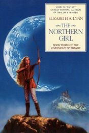 book cover of The northern girl by Elizabeth A. Lynn