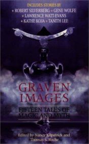 book cover of Graven Images: 15 Tales of Magic and Myth by Nancy Kilpatrick