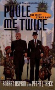 book cover of Phule me twice by Роберт Линн Асприн