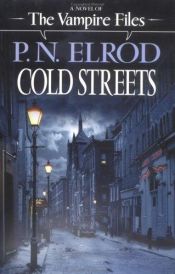 book cover of Cold streets by P. N. Elrod