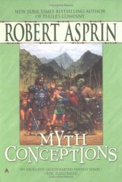 book cover of Myth Conceptions (Myth Adventures, 2) by Robert Lynn Asprin