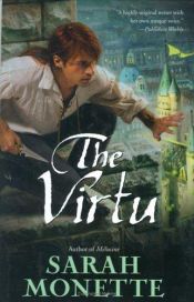 book cover of The Virtu by Sarah Monette