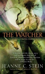 book cover of The Watcher (The Anna Strong, Book 3) by Jeanne C. Stein