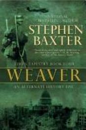 book cover of Weaver by Стивен Бакстер