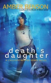 book cover of Death's Daughter: A Callipe Reaper-Jones Novel by Amber Benson