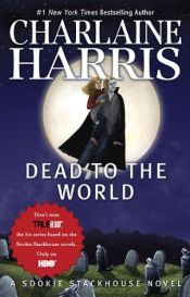 book cover of Dead to the World by Charlaine Harris