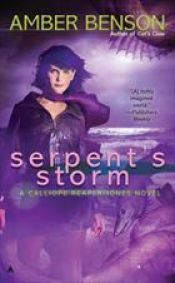 book cover of Calliope Reaper-Jones Book 3: Serpent's Storm by Amber Benson