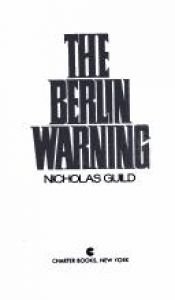 book cover of The Berlin warning by Nicholas Guild