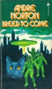 book cover of Breed to Come by アンドレ・ノートン