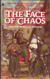 book cover of The Face of Chaos (Thieves' World, Book 5) by Роберт Линн Асприн
