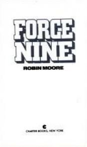 book cover of Force Nine by Robin Moore