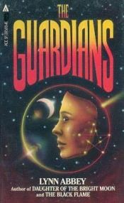 book cover of Guardians, The by Lynn Abbey