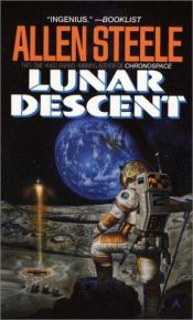 book cover of Lunar Descent by Allen Steele