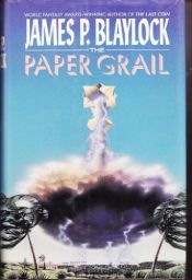 book cover of Paper Grail by James Blaylock