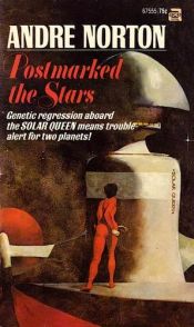 book cover of Solar Queen, Book 4: Postmarked the Stars by Andre Norton