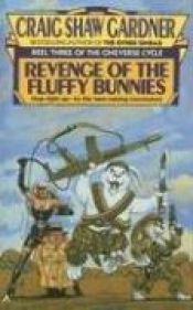 book cover of Revenge of the Fluffy Bunnies (Cineverse Cycle) by Craig Shaw Gardner