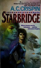 book cover of Starbridge : book one by A.C. Crispin