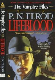 book cover of Lifeblood (Vampire Files 02) by P. N. Elrod