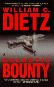 book cover of Galactic Bounty by William C. Dietz