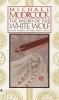 The Weird of the White Wolf: Book Three of the Elric Saga (Eric of Melniboné, Book 4)