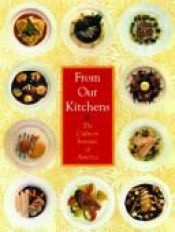 book cover of From Our Kitchens by The Culinary Institute of America