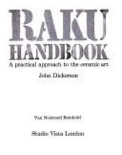 book cover of Raku handbook; a practical approach to the ceramic art by John Dickerson