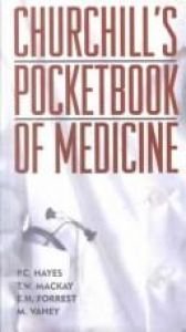 book cover of Churchill's pocketbook of medicine by Peter Hayes