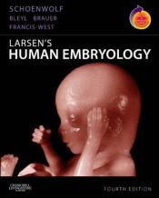 book cover of Larsen's Human Embryology: With STUDENT CONSULT Online Access (Schoenwolf,Larsen's Human Embryology) by Gary C. Schoenwolf PhD