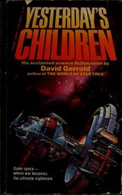 book cover of Yesterday's Children by David Gerrold
