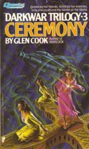 book cover of Ceremony (Darkwar Triology, book 3) by Глен Кук