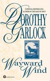 book cover of Wayward Wind by Dorothy Garlock