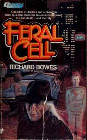 book cover of Feral Cell by Richard Bowes