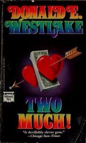 book cover of Two Much! by Donald E. Westlake