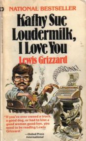 book cover of Kathy Sue Loudermilk, I Love You by Lewis Grizzard