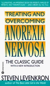 book cover of Treating and Overcoming Anorexia Nervosa by Steven Levenkron