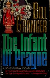 book cover of The Infant of Prague by Bill Granger