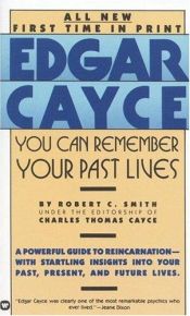 book cover of You Can Remember Your Past Lives by Edgar Evans Cayce