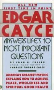 book cover of Edgar Cayce Answers Life's 10 Most Important Questions (Edgar Cayce Series) by Edgar Evans Cayce