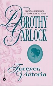 book cover of Forever, Victoria by Dorothy Garlock