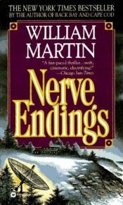 book cover of Nerve Endings by William Martin