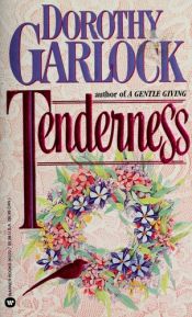 book cover of Tenderness by Dorothy Garlock