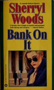 book cover of Bank on It by Sherryl Woods