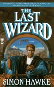 book cover of The Last Wizard by Simon Hawke